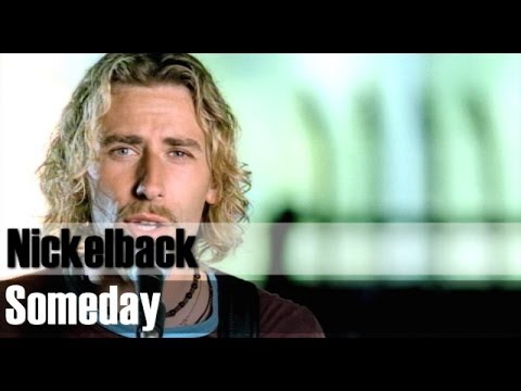 Nickelback Someday Download Video