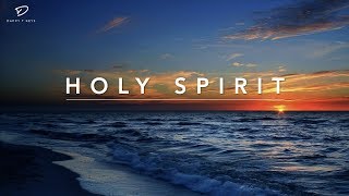 Holy Spirit - 1 Hour Deep Prayer Music | Worship Music | Time Alone With God | Christian Meditation