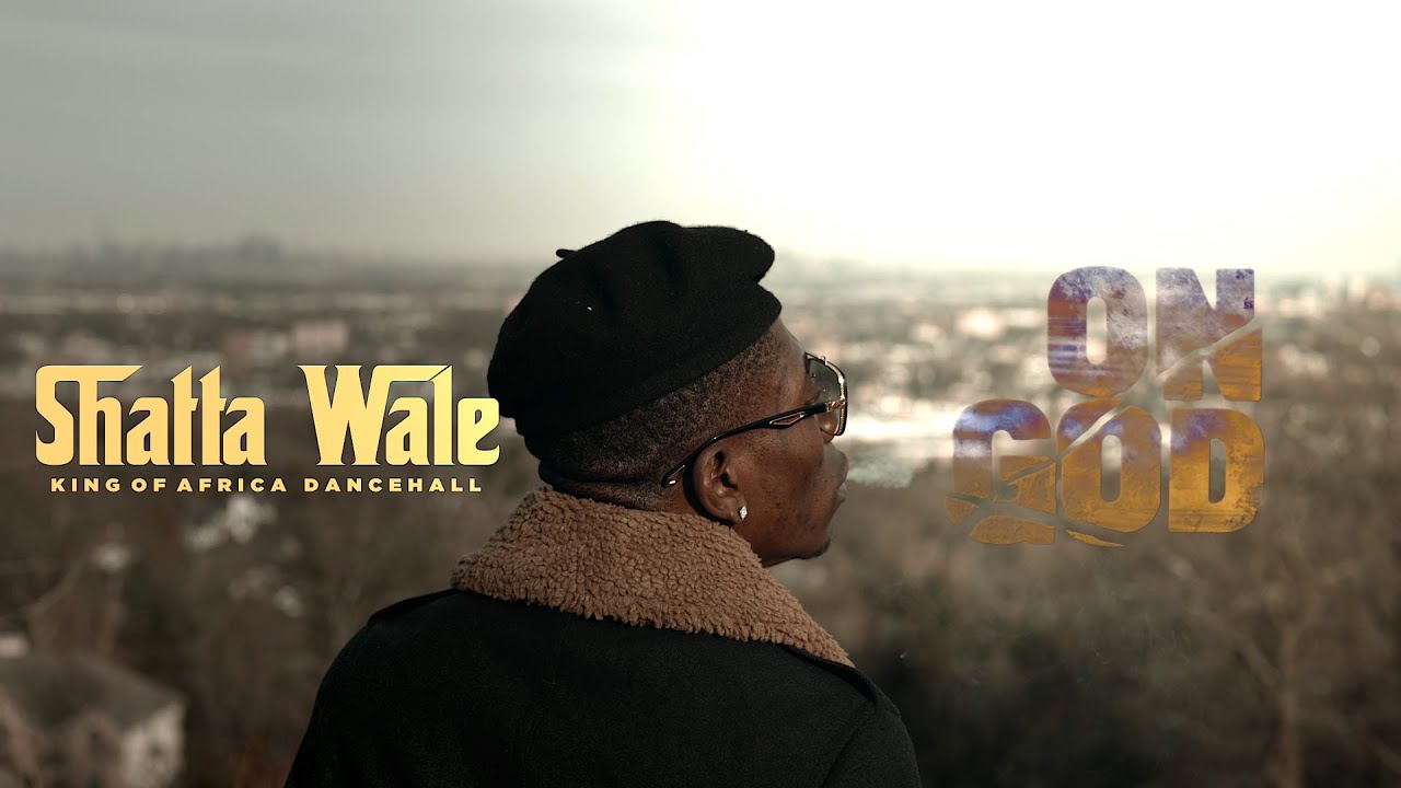 [Video] Shata Wale_-_On God