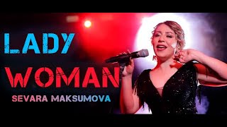 Lady Woman - Sevara Maksumova - Игорь Ашуров - Toto Music Production