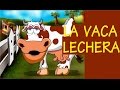 LA VACA LECHERA (con Letra)