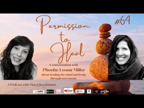 Permission to Heal Episode #64 - A Conversation with PhoebeLeona
