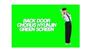 STRAY KIDS - Back Door [Hyunjin Chorus Green Screen]