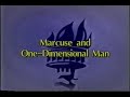 Rick Roderick on Marcuse - One-Dimensional Man [full length]