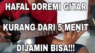Hafal Doremi Gitar kurang dari 5 Menit