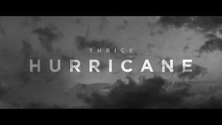 Watch Thrice Hurricane video