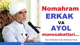 Nomahram Erkak Va Ayol Munosabatlari... Shayx Muhammad Sodiq Muhammad Yusuf
