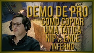 Pt Zorlak Isacomo Copiar Uma Tática - Nip T Side Vs Ence- Inferno Demo De Pro