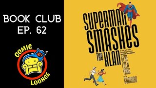 Superman Smashes The Klan | Book Club Ep. 62