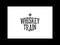 Whiskey Train - Once In a Lifetime (feat. Emir Hot)