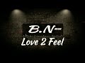 Love 2 Feel Video preview