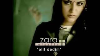 Zara Elif Dedim