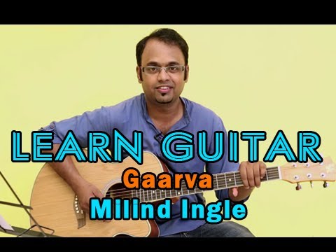 Gaarva Guitar Lesson - Gaarva Marathi Song - Milind Ingle