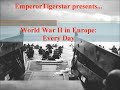 World War II in Europe: Every Day