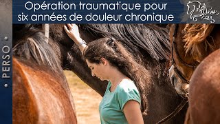 • PERSO • Opération traumatique pour six années de douleur chronique