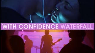 With Confidence - Waterfall