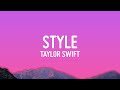 Taylor Swift - Style (Lyrics)