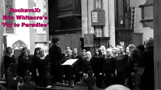 39 Fly To Paradise 39 Eric Whitacre By Rockavox 39 Fly To Paradise 39 Eric Whitacre By Rockavox