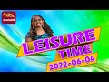 Leisure Time 04-06-2022