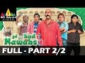 Hyderabad Nawabs Hindi Full MoviePart 2/2 | Hyderabadi Movies | Aziz Nasar, Mast Ali