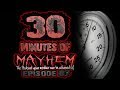 30 Minutes of MAYHEM #87: Repairing My Soul