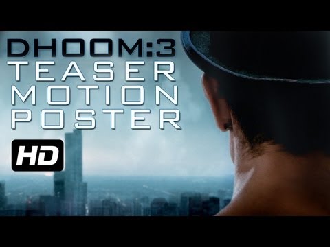 DHOOM:3 - Teaser Motion Poster
