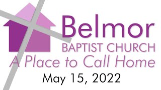 God is Omnipresent (Psalm 139:7-10; Jeremiah 23:23-24) - May 15, 2022 - Belmor Baptist Church Sermon