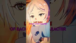 Last Smile Of Each Anime Character