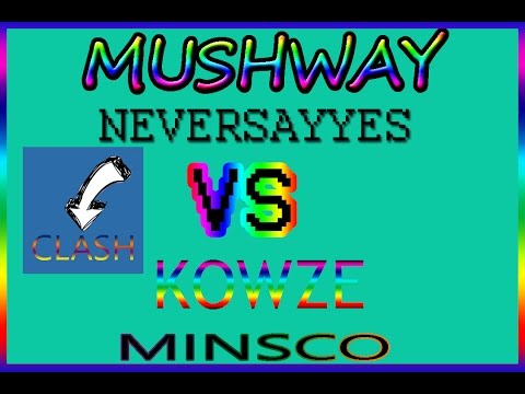 Clash Mushway Neversayyes Vs Kowze Minsco Blitix Et Telfort Clash Mushway Neversayyes Vs Kowze Minsco Blitix Et Telfort