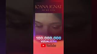 100.000.000 De Vizualizari 🔥@Ioanaignat - #Numauita