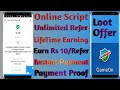 Loot Online Script Unlimited trick Earn Rs10/refer/Instant Payment proof/Best app/Gameon/Let's Earn