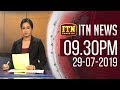 ITN News 9.30 PM 29-07-2019