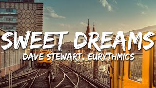 Dave Stewart, Eurythmics - Sweet Dreams Are Made Of This Remastered Lyrics