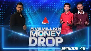 Five Million Money Drop EPISODE 47