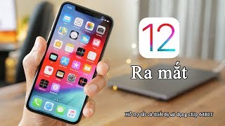 Đánh giá iOS 12: iPhone 5s cũng lên!