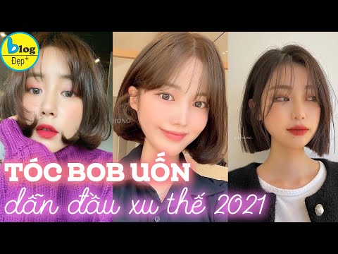 Top 10 kiểu tóc bob uốn không kén mặt
