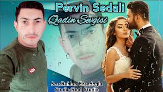 Pervin Sedali - Qemli Qadin Sevgisi 2018 Super Seir