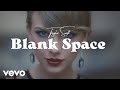Taylor Swift - Blank Space Lyrics (Official)