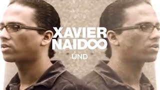 Xavier Naidoo - Und