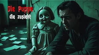 Die Puppe, Die Zusieht Deutsche Horrorgeschichte