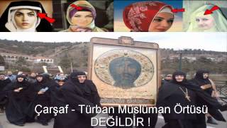 Çarşaf Ve Türban Müslüman Örtüsü Değildir