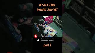 Ayah Tiri Yang Tidak Patut Di Contoh.