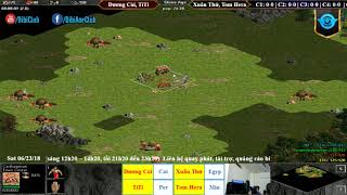 AoE 22 Random Dương Còi, TiTi vs Xuân Thứ, Tom Hera Ngày 23-06-2018