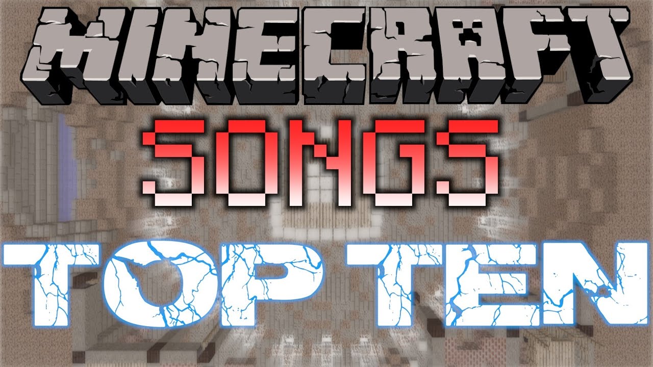 top 10 minecraft music videos 2013 top 10 minecraft music videos 2013