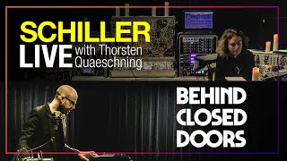 Schiller + Thorsten Quaeschning - Behind Closed Doors