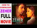 How to Download Zeher Full Movie