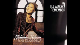 Watch Yolanda Adams Ill Always Remember video