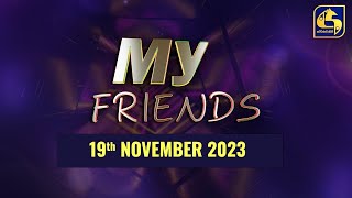 MY FRIENDS || 2023.11.19