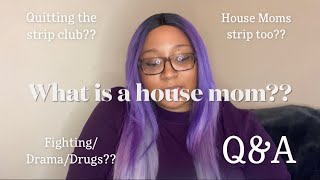 House Mom Q&A