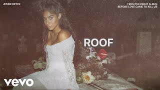 Watch Jessie Reyez Roof video